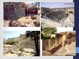 CARTAGENA   SEGÓBRIGA




MALAGA         SAGUNTO
 