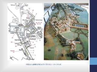 VILLA ADRIANEA EN TÍVOLI. 118-138 dC.
 