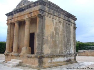 Mausoleo de Fabara, (Zaragoza) 
 