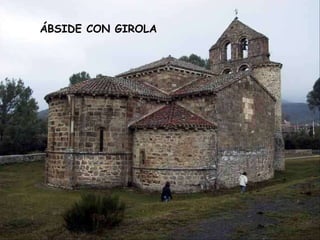 ÁBSIDE CON GIROLA 