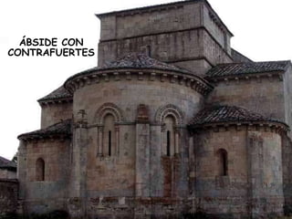 ÁBSIDE ÁBSIDE CON CONTRAFUERTES 