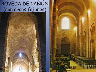 BÓVEDA DE CAÑÓN (con arcos fajones) 
