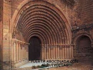 PUERTA ABOCINADA CON ARQUIVOLTAS 