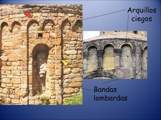 Arquillos ciegos Bandas lombardas 