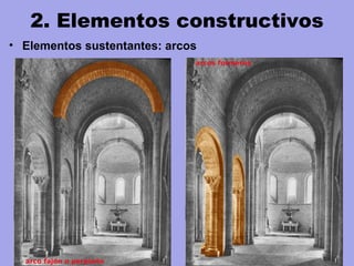 2. Elementos constructivos
• Elementos sustentantes: arcos
 