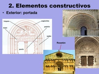 • Exterior: portada
2. Elementos constructivos
Rosetón
 