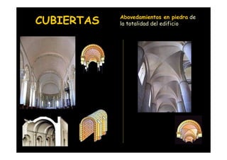 Abovedamientos en piedra de
  CUBIERTAS         la totalidad del edificio




Mª Victoria Landa
 