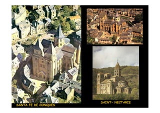 Mª Victoria Landa
                       SAINT- NECTARIE
SANTA FE DE CONQUES
 