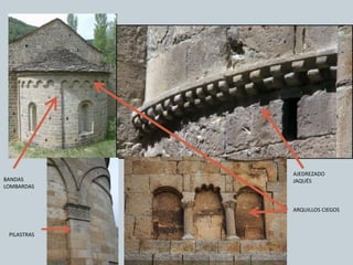 AJEDREZADO
JAQUÉSBANDAS
LOMBARDAS
ARQUILLOS CIEGOS
PILASTRAS
 