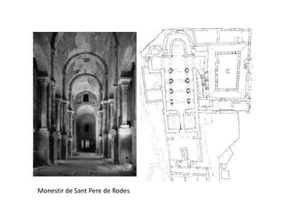 Monestir de Sant Pere de Rodes
 