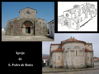 Igreja
de
S. Pedro de Rates
 