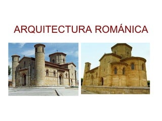ARQUITECTURA ROMÁNICA 
