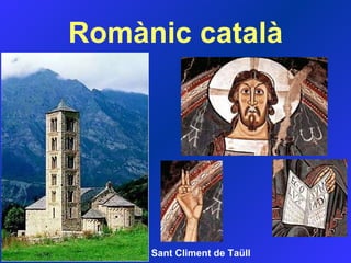Romànic català Sant Climent de  Taüll 