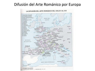 Difusión del Arte Románico por Europa
 