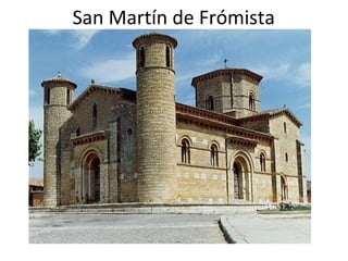 San Martín de Frómista
 