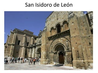 San Isidoro de León
 