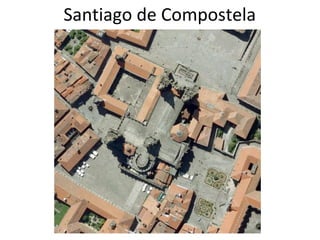 Santiago de Compostela
 