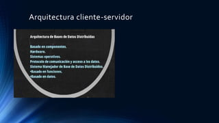 Arquitectura cliente-servidor
 