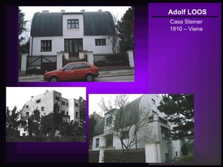 Adolf LOOS
Casa Steiner
1910 – Viena
 