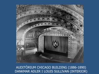 AUDITÒRIUM CHICAGO BUILDING (1886-1890) DANKMAR ADLER I LOUIS SULLIVAN (INTERIOR) 