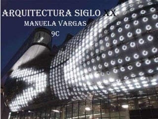 Arquitectura siglo XX Manuela Vargas 9C 