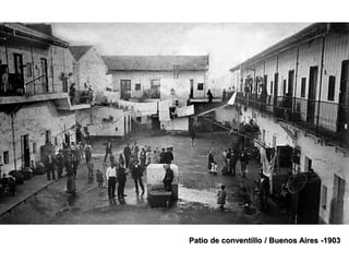 Patio de conventillo / Buenos Aires -1903
 