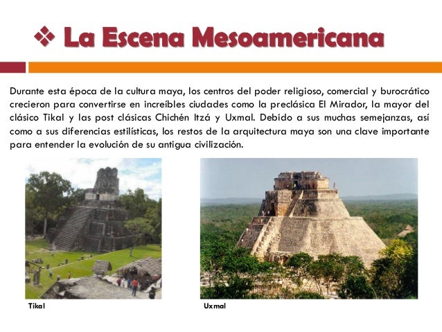 Semejanzas Y Diferencias Entre La Arquitectura Maya Y Azteca Esta