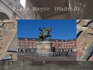 Plaza Mayor (Madrid)
 