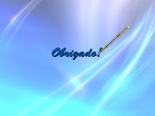 Obrigado!Obrigado!
 