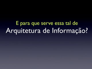 Arquitetura de Informação