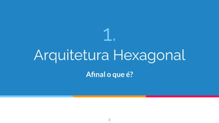Arquitetura hexagonal | PDF