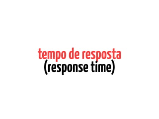 tempoderesposta
(responsetime)
 