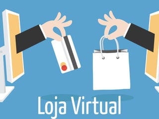 Loja Virtual
 