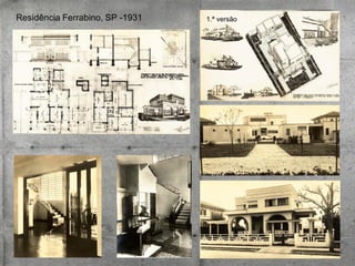 Residência Ferrabino, SP -1931

1.ª versão

 
