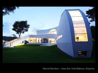 Marcel Wanders – Casa Son Vida Mallorca, Espanha
 