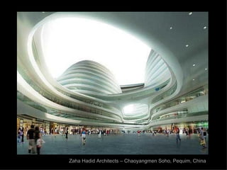Zaha Hadid Architects – Chaoyangmen Soho, Pequim, China
 