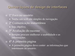 ergodesign e arquitetura de informaçãoNo ambiente de alta competitividade da economia digital, conhecer quem são seus usuários, identificar o seu perfil, descobrir o que procuram são partes importante do processo de ergodesign e de arquitetura da informação.Findability - significa encontrabilidade ou a facilidade de ser encontrado algo.Luiz Agner