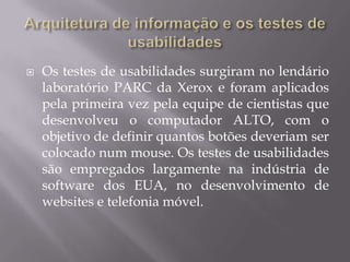 Nove regras que valem ouro6. Meia-voltar, volver!  Possibilidade da reversão para o estado inicial.7. Atenção o controle é do usuário!    Esta regra representa a essência da usabilidade.8. Na cabeça, sete mais ou menos dois    A limitação da capacidade de processamento da memória humana deve ser respeitada pelos projestitas de sistemas.9. Conheça o usuário!    Descubra o que seus usuários usam e que fique de forma simples e fácil utilização.