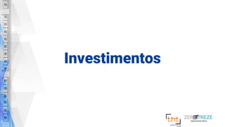Investimentos
 