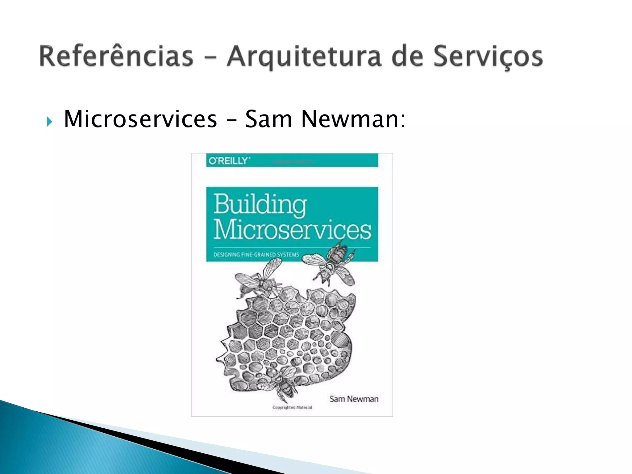  Microservices – Sam Newman:
 