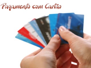 Pagamento com Cartão
 