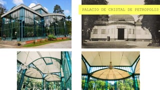 PALACIO DE CRISTAL DE PETROPOLIS
 