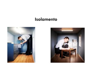 Isolamento
 