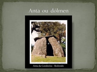 Anta da Candeeira - Redondo
 