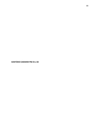 SANITÁRIO CAMARIM PNE 01 e 02
88
 
