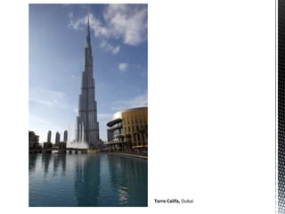 Torre Califa, Dubai
 