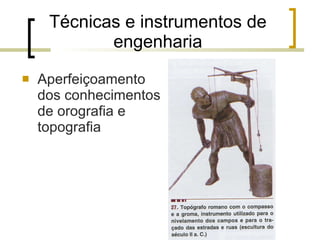 Técnicas e instrumentos de engenharia Aperfeiçoamento dos conhecimentos de orografia e topografia 