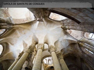 GIROLA DE SANTA FE DE CONQUES
 