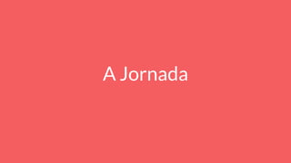 A Jornada
 