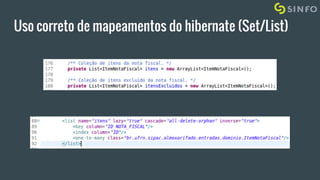 Uso correto de mapeamentos do hibernate (Set/List)
 